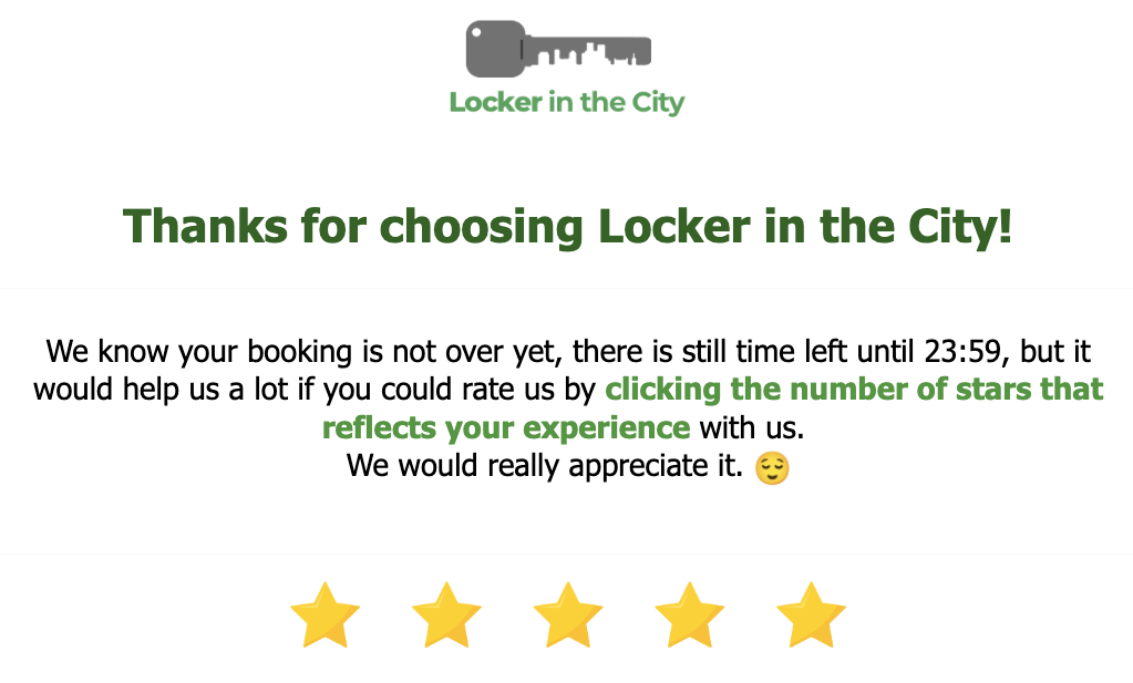 The email says, "We know your booking is not over yet...but it would help us a lot if you could rate us by clicking the number of stars that reflects your experience with us."